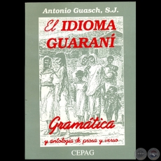 EL IDIOMA GUARAN - Autor: ANTONIO GUASCH - Ao 1997